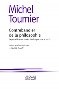 Contrebandier de la philosophie: Sept conférences suivies d'échanges avec le public