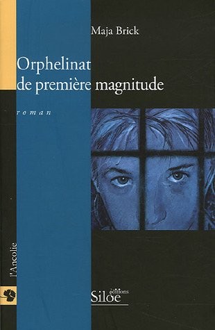 Orphelinat de première magnitude [9782842313418]
