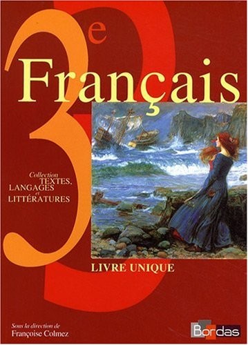 FRANCAIS 3E LIVRE UNIQUE MANUE