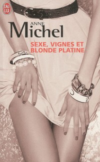 Sexe, vigne et blonde platine