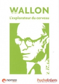 Henri Wallon : L'explorateur du cerveau