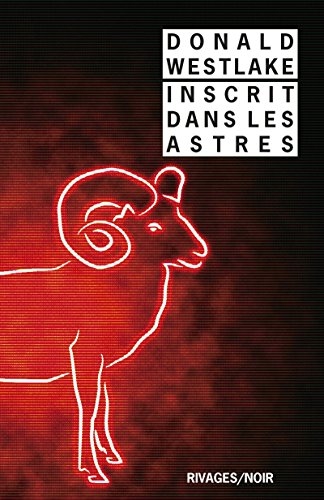Inscrit dans les astres (Rivages/Noir t. 1030)