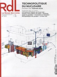 La revue des livres, N° 11, Mai-juin 2013 : Technopolitique du nucléaire