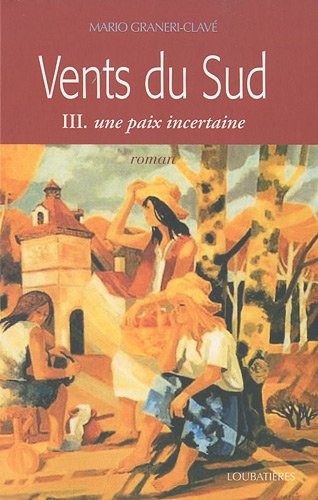 Vents du Sud, Tome 3 : Une paix incertaine