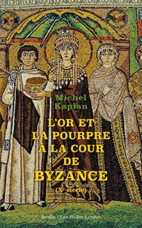 L'or et la pourpre à la cour de Byzance: Xe siècle