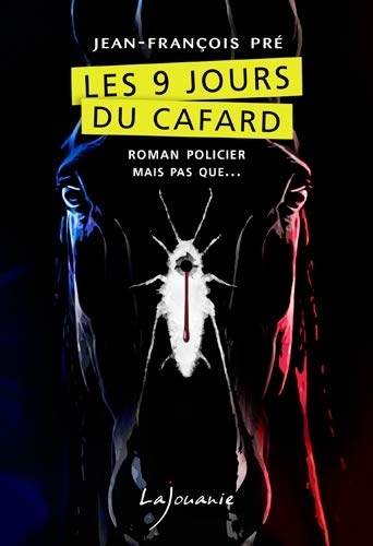 Les neuf jours du cafard