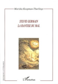 Sylvie Germain, la hantise du mal