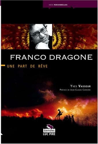 Franco Dragone : Une part de rêve