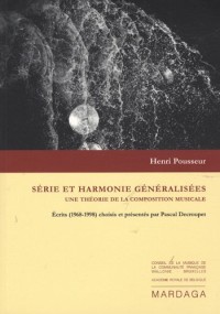 Série et harmonie généralisées : Une théorie de la composition musicale
