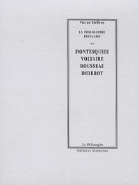 Voltaire - Rousseau - Diderot - Montesquieu