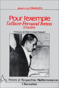 Pour l'exemple, l'affaire Fernand Iveton