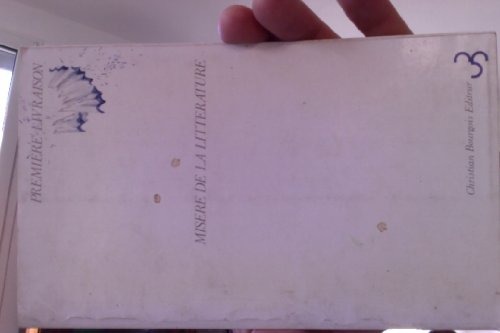 Misère de la littérature [9782267001082]