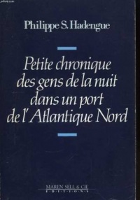 Petite chronique des gens de la nuit dans un port de l'Atlantique Nord