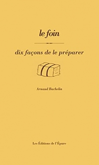 Le Foin, dix façons de le préparer