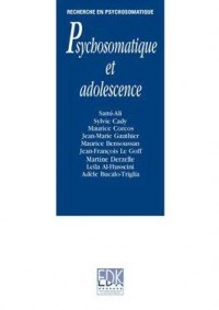 Psychosomatique et adolescence