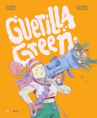 Guerilla Green - Nouvelle edition