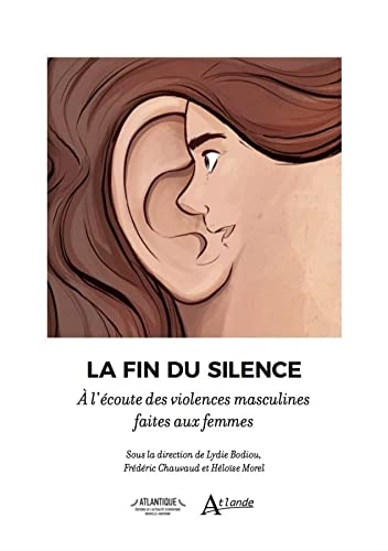 La fin du silence: À l'écoute des violences masculines faites aux femmes