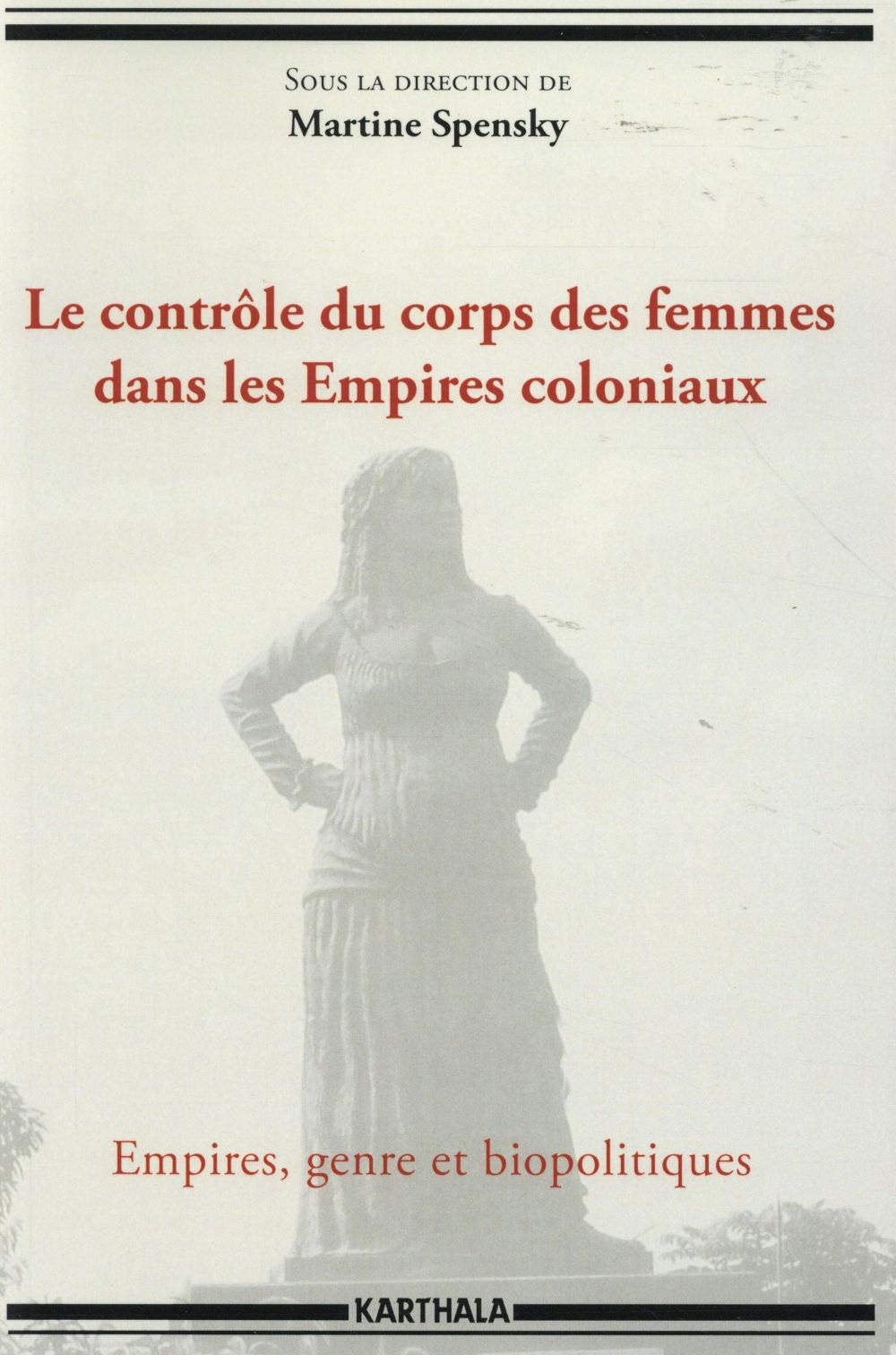 Le contrôle du corps des femmes dans les Empires coloniaux