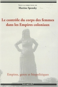 Le contrôle du corps des femmes dans les Empires coloniaux