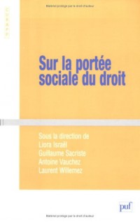 Sur la portée sociale du droit : Usages et légitimité du registre juridique