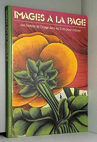 Images à la page: Une histoire de l'image dans les livres pour enfants