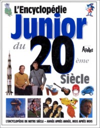 Encyclopédie junior du XXe siècle