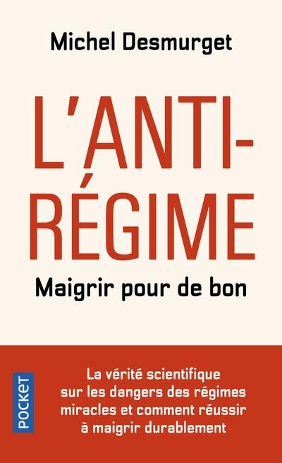 L'Anti-régime : maigrir pour de bon