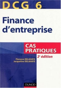 Finance d'entreprise DCG 6 : Cas pratiques