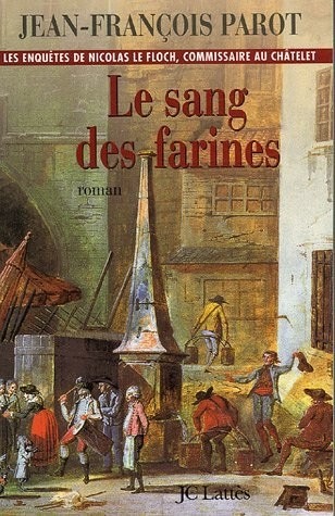 Le Sang des farines (Les enquêtes de Nicolas Le Floch n°6)