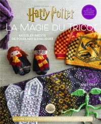 Harry Potter La magie du tricot tome 2: Le livre officiel des modèles de tricot Harry Potter