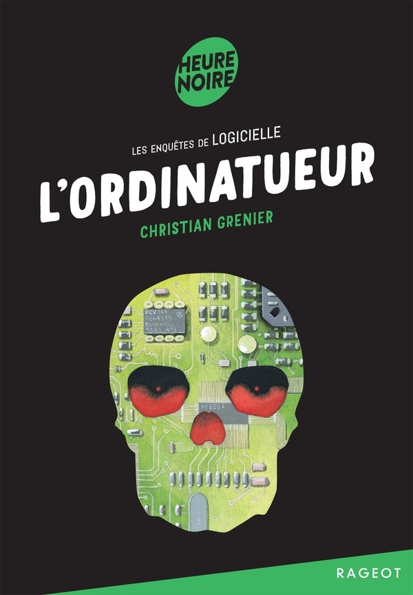 L'ordinatueur: Les enquêtes de Logicielle