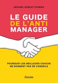 Le guide de l'anti-manager