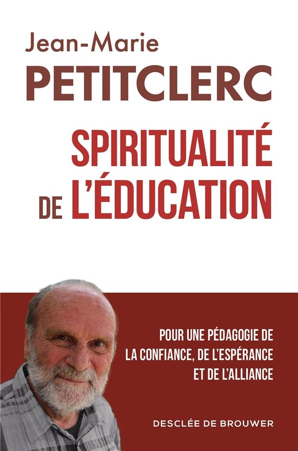 Spiritualité de l'éducation: Lecture éducative de pages évangéliques