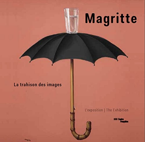 Magritte. La Trahison des images | album de l'exposition | français/anglais