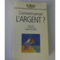 Comment penser l'argent ? Troisième forum le Monde le Mans