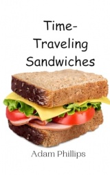 Time-Traveling Sandwiches