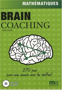 Brain Coaching : Mathématiques (1Cédérom)