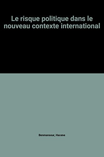 Le risque politique dans le nouveau contexte international