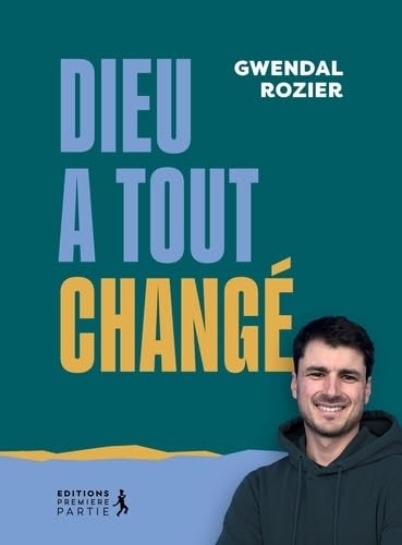 Dieu change tout !