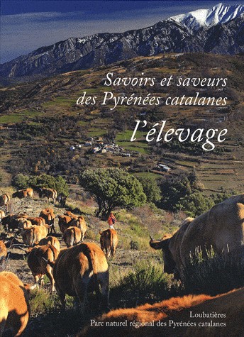 Savoirs et saveurs des Pyrénées catalanes - l'élevage