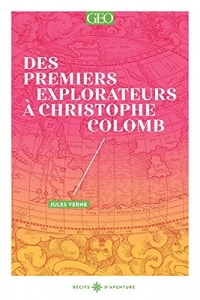 Des premiers explorateurs à Christophe Colomb