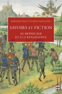 Savoirs et fictions au Moyen Age et à la Renaissance