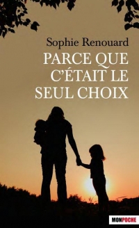 Parce que c'était le seul choix