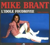 Mike Brant : L'idole foudroyée