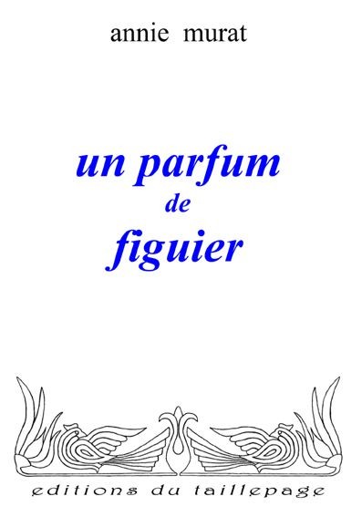 Un Parfum de Figuier