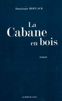 La cabane en bois