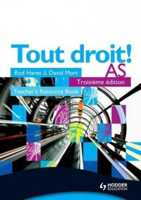 Tout Droit! AS Third Edition Teacher's Resource Book