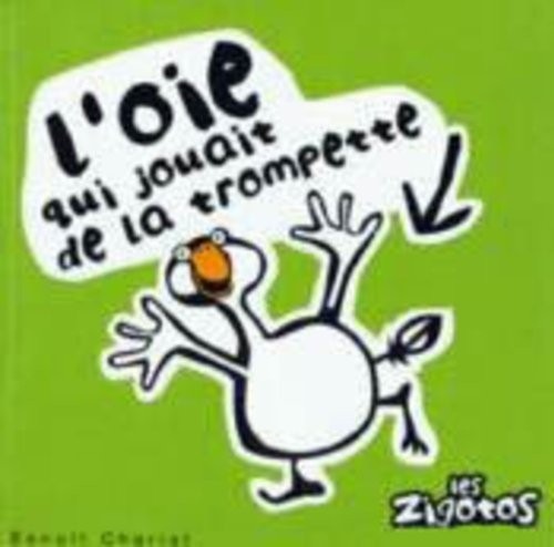 L'Oie qui jouait de la trompette