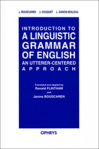 Introduction To A Linguistic Grammar Of English. An Utterer-Centered Approach