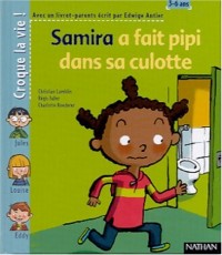 Samira a fait pipi dans sa culotte (1 livre + 1 livret-parents)